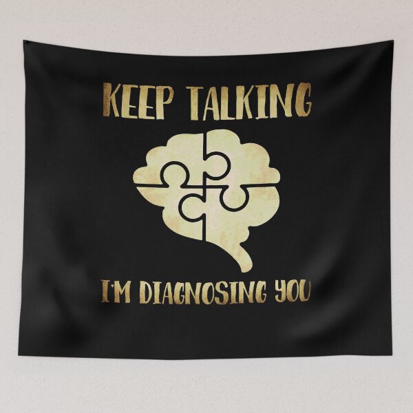 Item preview, Keep Talking I'm Diagnosing You designed and sold by tagmecool.