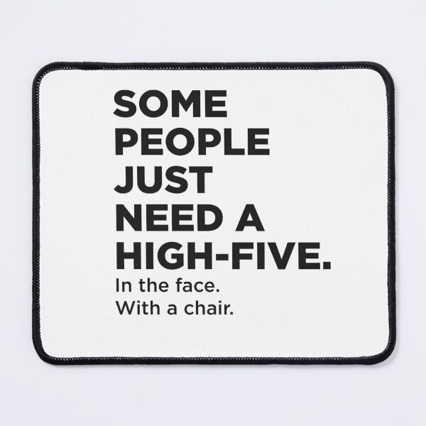 Item preview, High-Five in the face designed and sold by Rott515.