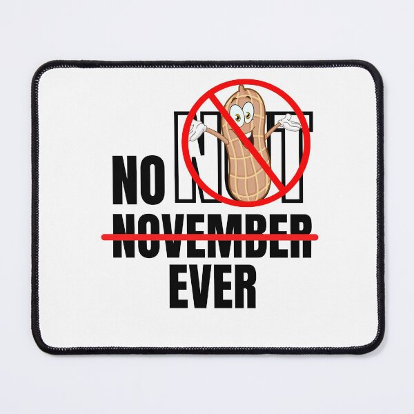 Item preview, No Nut November designed and sold by infazbdeen.