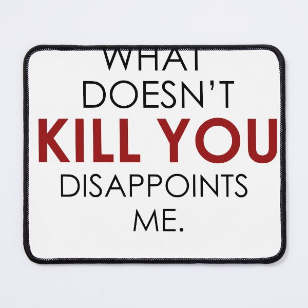 Item preview, Funny What Doesn't Kill You designed and sold by Rott515.