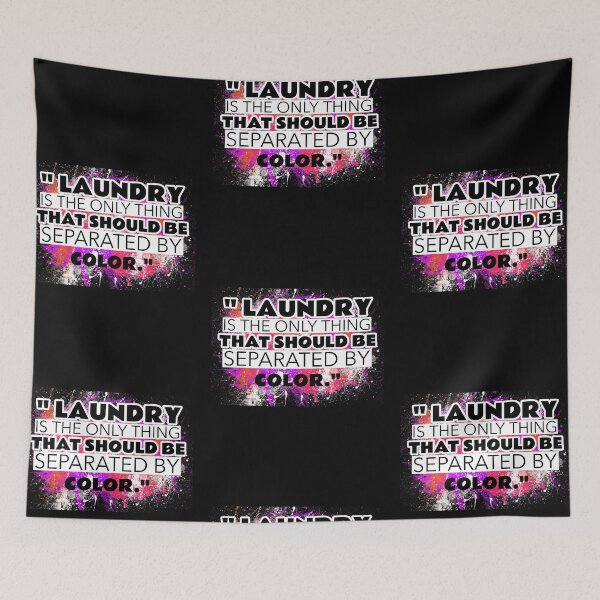 Item preview, Laundry The Only Thing Separated By Color Quote -4 designed and sold by sama-stylish.