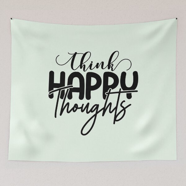 Item preview, Think Happy Thoughts - Better Person, Stay Motivated designed and sold by Delandor.