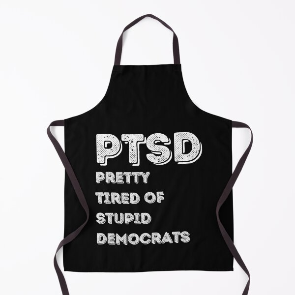 Item preview, Pretty Tired of Stupid Democrats designed and sold by Peter Stawicki.