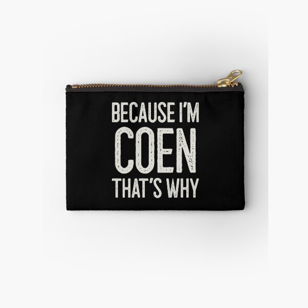 Item preview, Because I’m Coen That’s Why Funny Personalized Name designed and sold by MariosNydras.