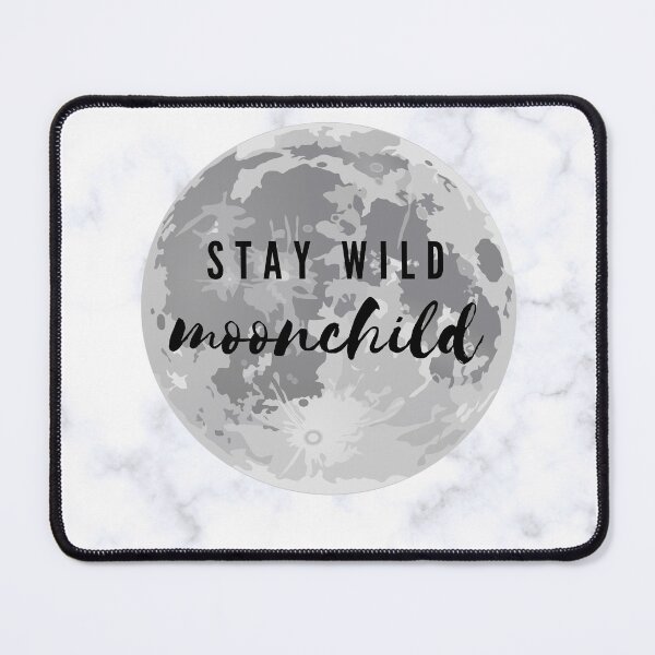 Item preview, Stay Wild Moonchild designed and sold by CarrotCompany.
