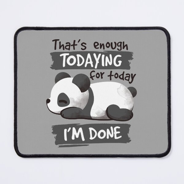 Item preview, Panda enough todaying designed and sold by NemiMakeit.