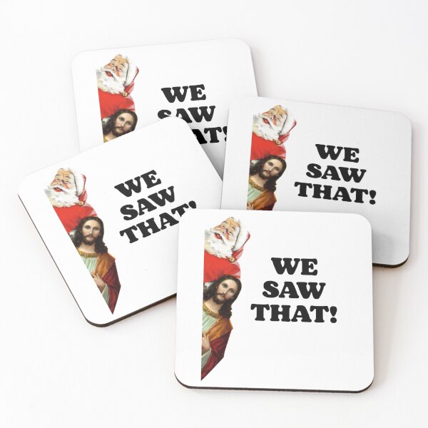 Item preview, WE SAW THAT! Santa and Jesus Are Always Watching designed and sold by acquiesce13.