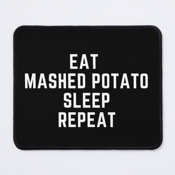 Item preview, thankful Blessed And Mashed Potato Obsessed - Eat Mashed Potato sleep repeat designed and sold by nasani.