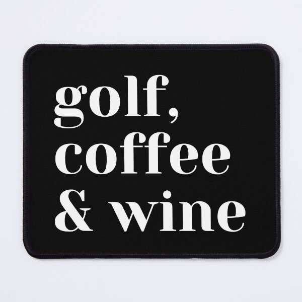 Item preview, Plan For The Day, Coffee Golf Wine, Golf Outfit designed and sold by Airmilly Store.