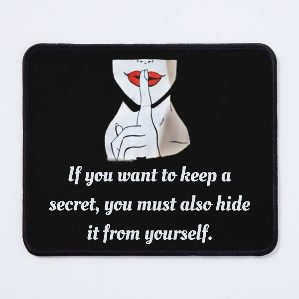 Item preview, “If you want to keep a secret, you must also hide it from yourself.” ― George Orwell, 1984 designed and sold by uphustle.