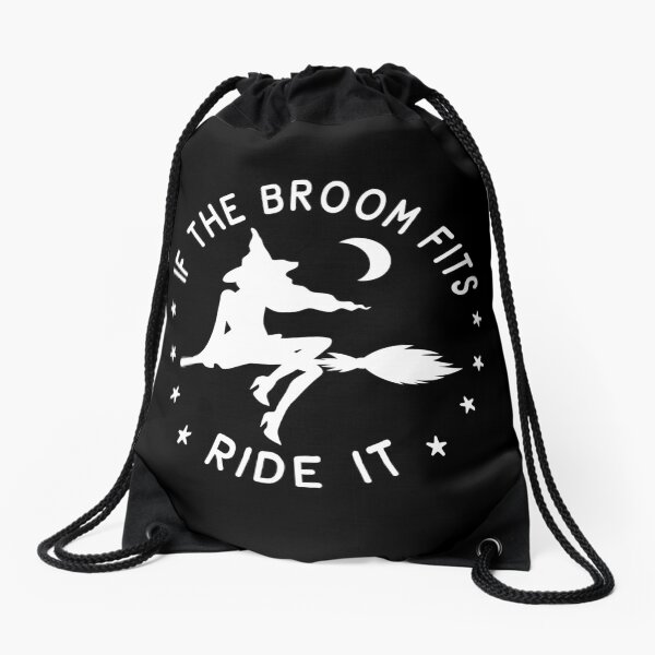 Item preview, If The Broom Fits Ride It Cheeky Witch® designed and sold by cheekywitch.