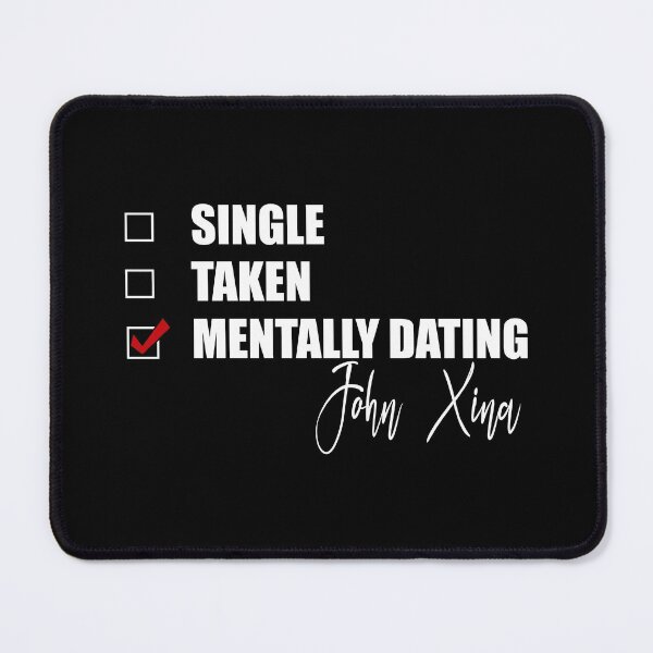 Item preview, Mentally Dating John Xina designed and sold by Bend-The-Trendd.