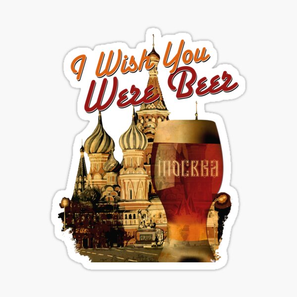 Wish You Were Beer! Sticker for Sale by wykd-designs