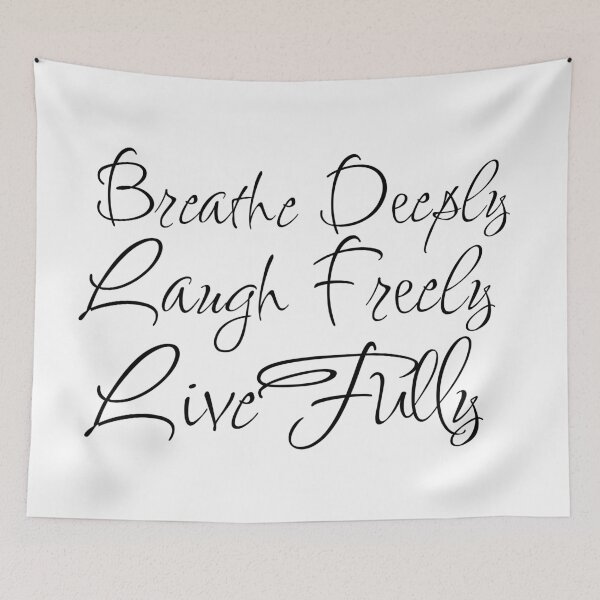 Item preview, Breathe Deeply Laugh Freely Live Fully Positive Saying designed and sold by fontspree.