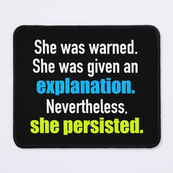 Item preview, She Persisted Elizabeth Warren Quote designed and sold by Epic Love Designs.