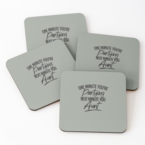 Item preview, One Minute You're Partying Next Minute You Aunt (Black) designed and sold by thegreatunfound.