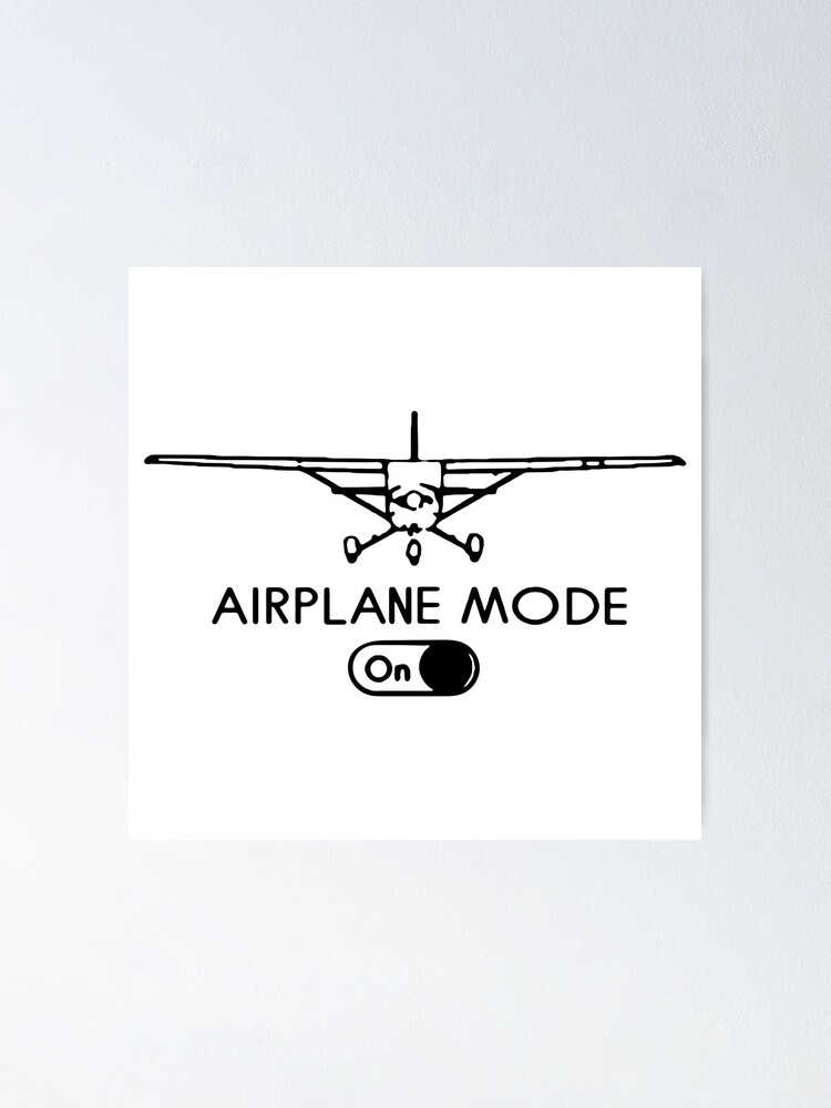 Airplane Mode On Funny Mobile Mode Art Design Happy Apparel