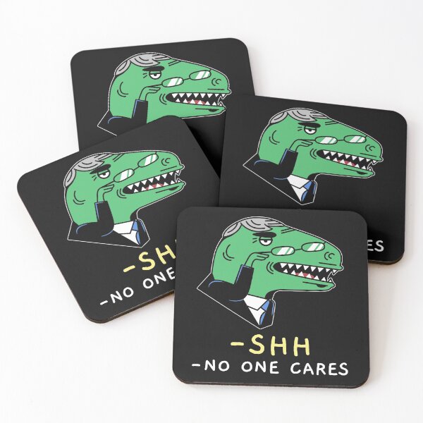 Item preview, SHH! NO ONE CARES. FUNNY DINOSAUR T-SHIRT designed and sold by BestCoolStuff.