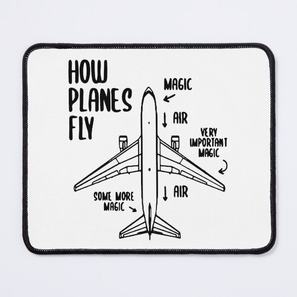 Item preview, How Planes Fly Funny Planes flight pilot aviation airplane student Art Design Happy Apparel Essential Inspiration Joy Mood Funny designed and sold by DesignByHeartUK.