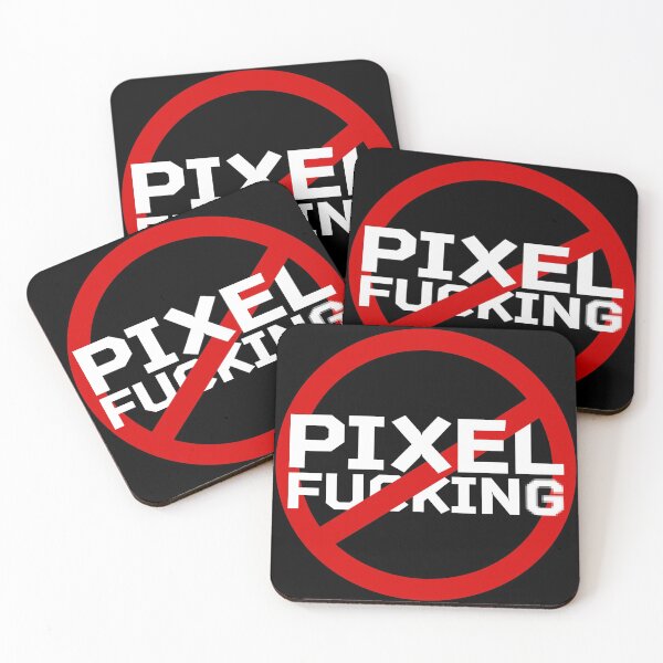 Item preview, No Pixel Fu#&ing (white text) designed and sold by IndieEffects.