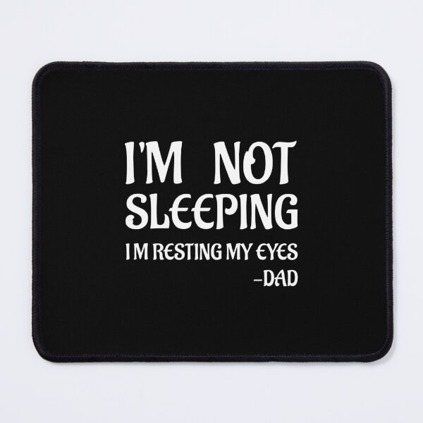 Item preview, I'm Not Sleeping I'm Resting My Eyes designed and sold by Beinfashion.