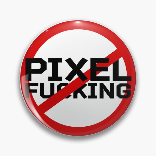 Item preview, No Pixel Fu&%ing (black text) designed and sold by IndieEffects.