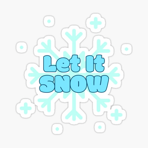 Let It Snow Sticker for Sale by loveoceanair