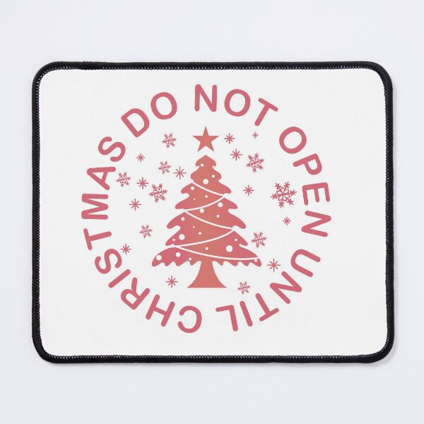 Item preview, Do Not Open Until Christmas designed and sold by MARRTDESIGN.