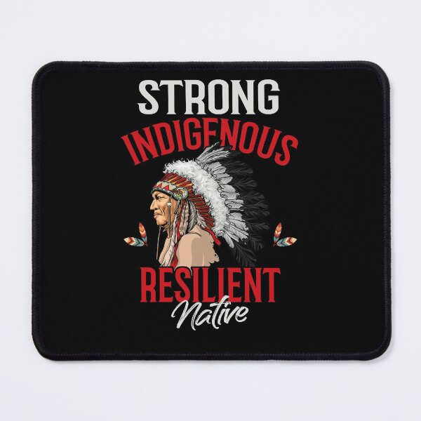 Item preview, Strong Resilient Indigenous Native American Heritage Month designed and sold by Dressed For Duty.