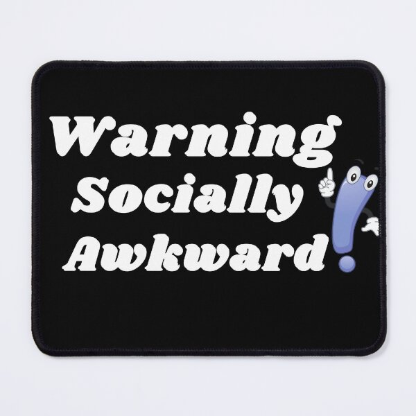 Item preview,  warning: socially awkward. Life, Love, Quotes, designed and sold by Fntastic.