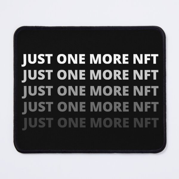Item preview, Just One More NFT designed and sold by More-Us-Please.