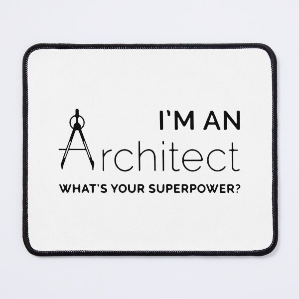 Aperçu de l'œuvre I am an architect whats your super power funny architect Science Funny Art Design Happy Apparel Essential Inspiration Joy Mood créée et vendue par DesignByHeartUK.