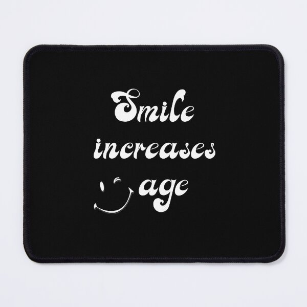 Item preview, Smile increases age designed and sold by mcx-3.