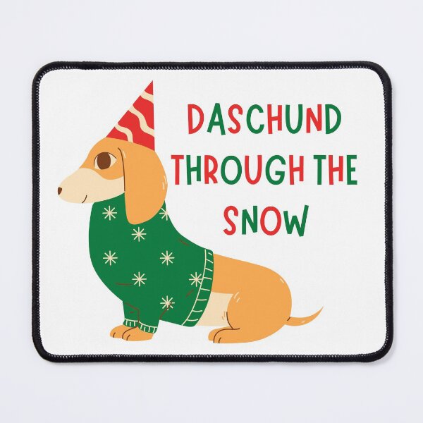 Item preview, Daschund Through the Snow Pun designed and sold by Pun Intended.