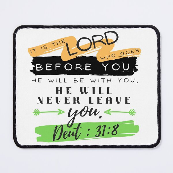 Item preview, Deuteronomy 31:8 - It is the LORD who goes before you - Bible verse designed and sold by TheWrightLife.