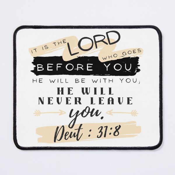 Item preview, Deuteronomy 31:8 - It is the LORD who goes before you - Bible verse designed and sold by TheWrightLife.