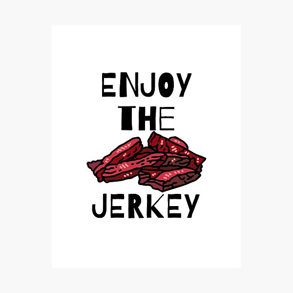 Item preview, Enjoy the Jerkey designed and sold by Joricherry.