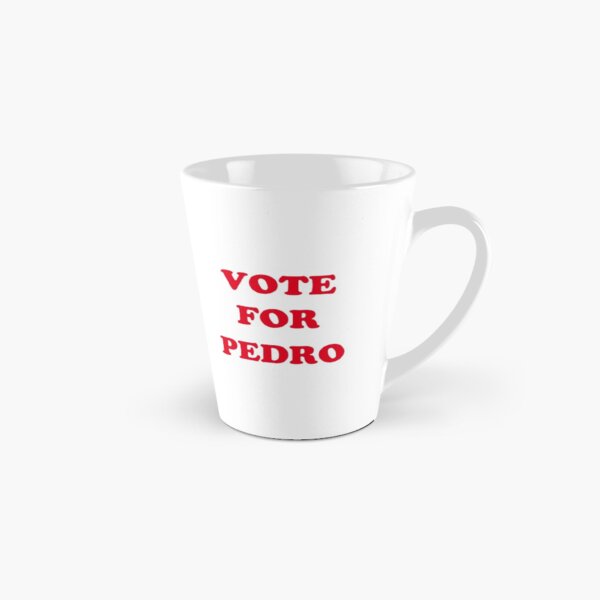 Item preview, VOTE FOR PEDRO designed and sold by DesignInkz.