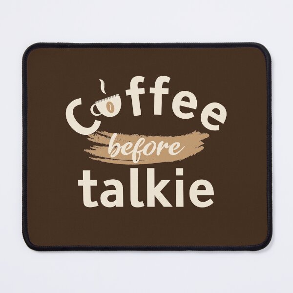 Item preview, Coffee before talking - Funny coffee quotes - Coffee lovers gift for international coffee day designed and sold by Alice-Elgawi.