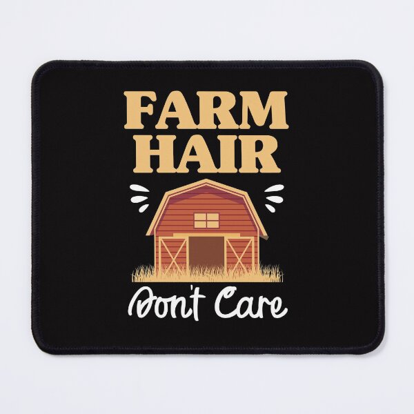 Item preview, Funny Farming Farm Hair Don’t Care Farmer designed and sold by MagicSD Designs.