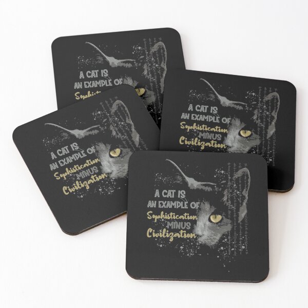 Item preview, A cat is an example of sophistication minus civilisation. designed and sold by SweetbeStore.