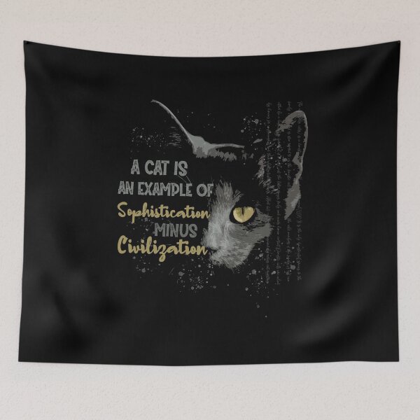 Item preview, A cat is an example of sophistication minus civilisation. designed and sold by SweetbeStore.