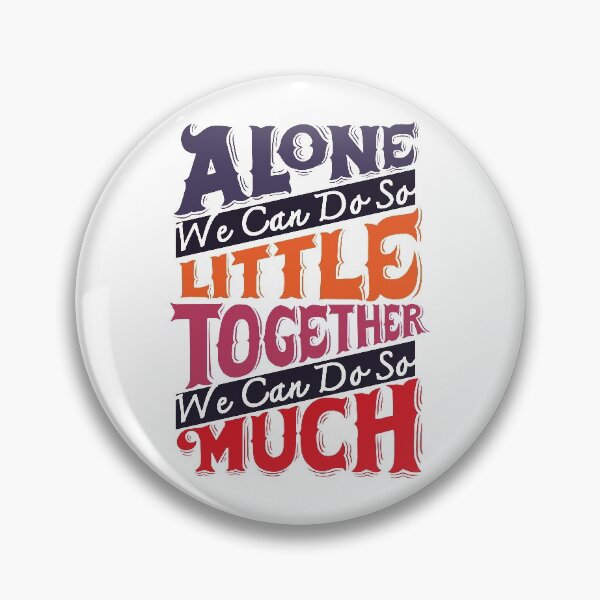 Item preview, alone we can do so little designed and sold by mozizy.