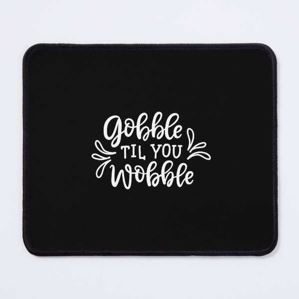Item preview, gobble til you wobble, gobble til you wobble funny thanksgiving gift , gobble me swallow me , Turkey Gobble Me Swallow Me , Gobble Me Swallow Me Funny Thanksgiving Turkey designed and sold by Alan-NY.