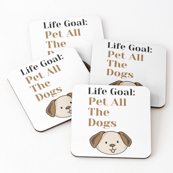 Item preview, Life Goal Pet All The Dogs   designed and sold by hanktromp668.