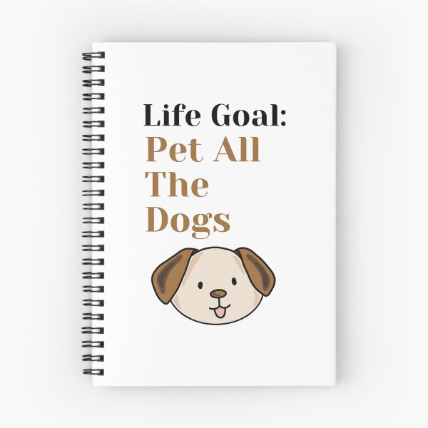 Item preview, Life Goal Pet All The Dogs   designed and sold by hanktromp668.