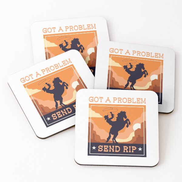 Item preview, Got A Problem Send Rip Cowboy Ranch Life Rodeo Funny Meme designed and sold by gkao.