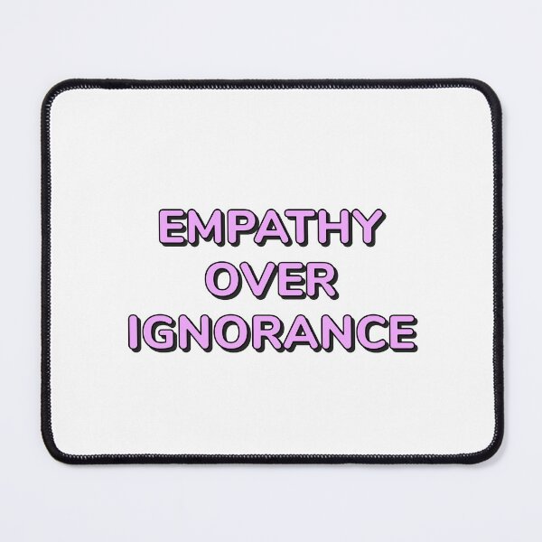 Item preview, Empathy over ignorance - pink designed and sold by Inspirationmotivation.
