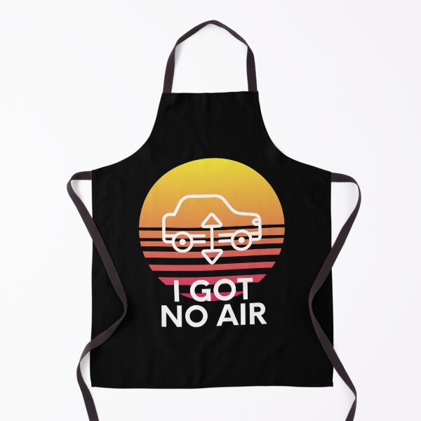 Item preview, I Got No Air Bagged Air Suspension Mod Humor designed and sold by EllConApparel.