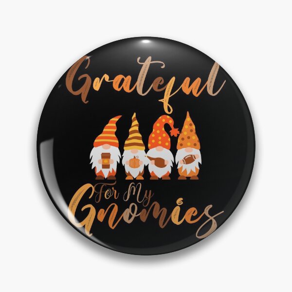 Item preview, Grateful For My Gnomies designed and sold by Wheeler-Styl3.